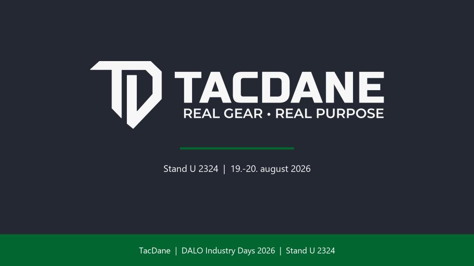 TacDane at DALO Industry Days 2026: some of the world's best brands at stand U 2324